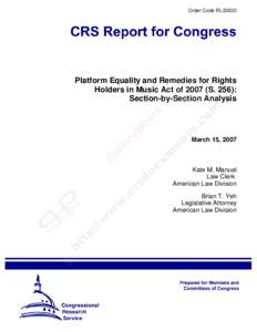 Order Code RL33922  Platform Equality and Remedies for Rights Holders in Music Act of[removed]S. 256): Section-by-Section Analysis