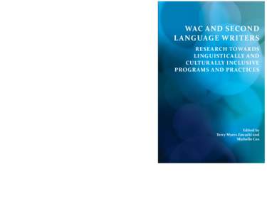 WAC AND SECOND-L ANGUAGE WRITERS  Terry Myers Zawacki is associate professor emerita of English at George Mason University. She has published on writing in the disciplines, writing assessment, WAC and L2 writing, writing