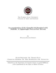 The Florida State University College of Arts and Sciences An examination of the Gnutella 0.6 Standard with Noltella: A Lightweight Peer-to-Peer Servent