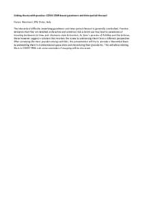 Linking theory with practice: CIDOC CRM-based gazetteers and time-period thesauri Franco Niccolucci, PIN, Prato, Italy The theoretical difficulty underlying gazetteers and time-period thesauri is generally overlooked. Pr