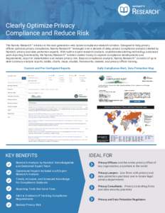 Clearly Optimize Privacy Compliance and Reduce Risk The Nymity Research™ solution is the next generation web based compliance research solution. Designed to help privacy offices optimize privacy compliance, Nymity Rese