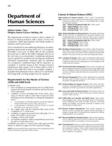 140    Human Sciences  Department of Human Sciences Dellmar Walker, Chair Ellington Human Sciences Building 100