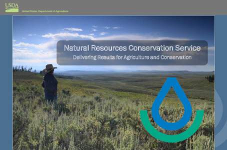 Natural Resources Conservation Service Delivering Results for Agriculture and Conservation Conservation Technical Assistance Provides a broad array of assistance, including: 1) Conservation planning that must occur prio