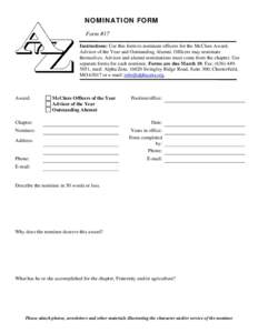 NOMINATION FORM Form #17 Instructions: Use this form to nominate officers for the McClure Award, Advisor of the Year and Outstanding Alumni. Officers may nominate themselves. Advisor and alumni nominations must come from