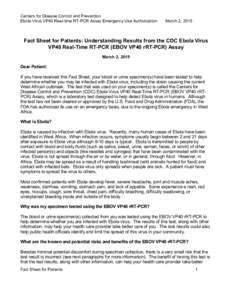 Centers for Disease Control and Prevention Ebola Virus VP40 Real-time RT-PCR Assay Emergency Use Authorization March 2, 2015  Fact Sheet for Patients: Understanding Results from the CDC Ebola Virus
