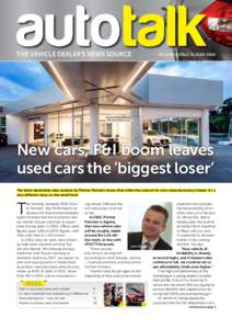 THE VEHICLE DEALER’S NEWS SOURCE  VOLUME 2 ISSUE 11 JUNE 2016 New cars, F&I boom leaves used cars the ‘biggest loser’
