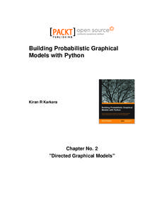 Building Probabilistic Graphical Models with Python Kiran R Karkera  Chapter No. 2
