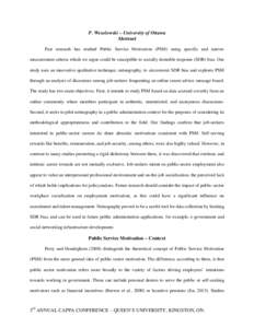 P. Wesolowski – University of Ottawa Abstract Past research has studied Public Service Motivation (PSM) using specific and narrow measurement criteria which we argue could be susceptible to socially desirable response 