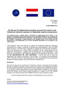 Press Release PR[removed]Jerusalem 30 SEPTEMBER[removed]The EU and The Netherlands contribute around €16.5 million to the