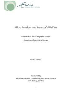 Micro Pensions and Investor’s Welfare  Econometrics and Management Science Department Quantitative Finance  Nadiya Ivanova