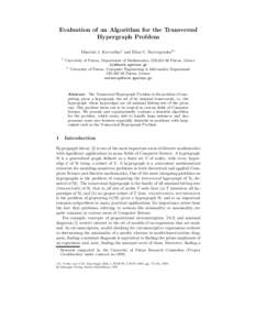 Evaluation of an Algorithm for the Transversal Hypergraph Problem Dimitris J. Kavvadias1 and Elias C. Stavropoulos2? 1  University of Patras, Department of Mathematics, GRPatras, Greece