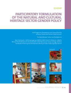 Ecuador  Participatory Formulation of the Natural and Cultural Heritage Sector Gender Policy Joint Programme: Development and Cultural Diversity