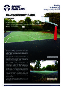 Facility Case Study Creating a sporting habit for life RAVENSCOURT PARK LONDON