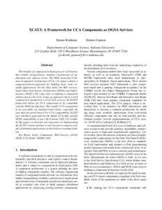 XCAT3: A Framework for CCA Components as OGSA Services Sriram Krishnan Dennis Gannon  Department of Computer Science, Indiana University.