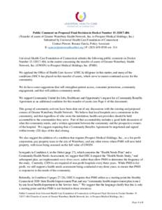 Public Comment on Proposed Final Decision in Docket NumberTransfer of assets of Greater Waterbury Health Network, Inc. to Prospect Medical Holdings, Inc.) Submitted by Universal Health Care Foundation of C