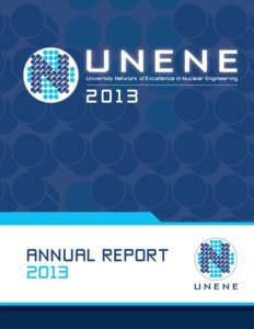 University Network of Excellence in Nuclear EngineeringANNUAL REPORT 2013