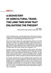 CHAPTER 1  A GEOHISTORY OF AGRICULTURAL TRADE: THE LONG TIME SPAN THAT ENLIGHTENS THE PRESENT