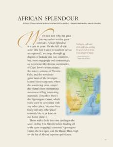 african splendour  � 18 days (12 days without optional Southern Africa portion)  Departs Wednesday, returns Saturday