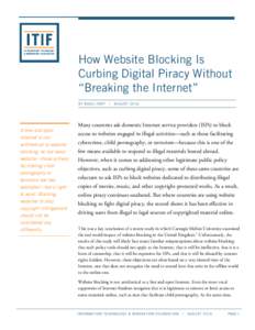 How Website Blocking Is Curbing Digital Piracy Without “Breaking the Internet” BY NIGEL CORY  A free and open