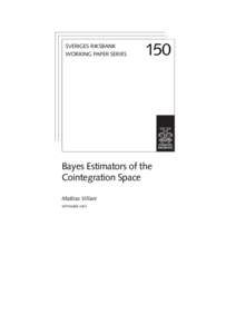 SVERIGES RIKSBANK WORKING PAPER SERIES 150  Bayes Estimators of the
