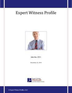 Expert Witness Profile  John Doe, CPCU December 24, 2010