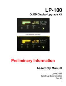 LP-100 OLED Display Upgrade Kit (colors in photos are not accurate)  Preliminary Information