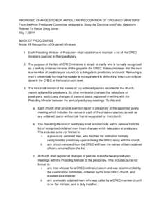 PROPOSED CHANGES TO BOP ARTICLE XII “RECOGNITION OF ORDAINED MINISTERS” From the Knox Presbytery Committee Assigned to Study the Doctrinal and Polity Questions Related To Pastor Doug Jones May 7, 2014 BOOK OF PROCEDU