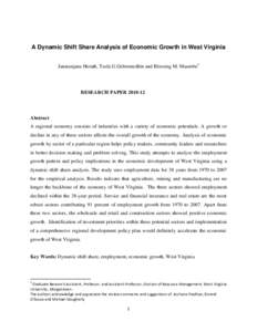 A Dynamic Shift Share Analysis of Economic Growth in West Virginia Janaranjana Herath, Tesfa G.Gebremedhin and Blessing M. Maumbe1 RESEARCH PAPERAbstract