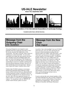 US-IALE Newsletter Issue 19/2, September 2004 U.S. Regional Association of the International Association of Landscape Ecology Compiled by Bob Keane, US-IALE Secretary