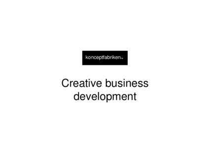 konceptfabriken  TM Creative business development