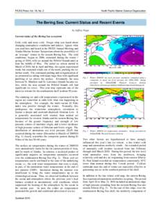 PICES Press Vol. 18, No. 2  North Pacific Marine Science Organization The Bering Sea: Current Status and Recent Events by Jeffrey Napp