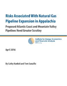 Major utilities, pipeline companies and natural gas producers are proposing construction of two new natural gas pipelines into Virginia and North Carolina from the Marcellus and Utica shale region of West Virginia. Deve