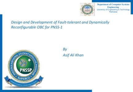 Department of Computer Systems Engineering University of Engineering & Technology Peshawar  Design and Development of Fault-tolerant and Dynamically