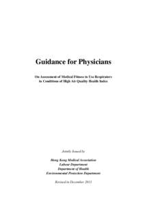 Guidance for Physicians On Assessment of Medical Fitness to Use Respirators in Conditions of High Air Quality Health Index Jointly Issued by Hong Kong Medical Association