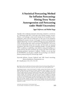 MONETARY AND ECONOMIC STUDIES/OCTOBERA Statistical Forecasting Method for Inf lation Forecasting: Hitting Every Vector Autoregression and Forecasting