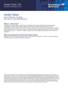 Smart Cities 101 Recorded on November 8, 2017 Sarbjit Nahal Head of Thematic Investing BofA Merrill Lynch Global Research