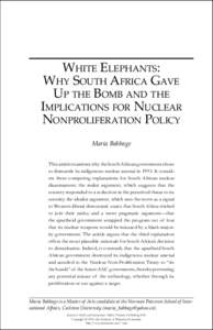 White Elephants:Why South Africa Gave Up the Bomb and the Implications for Nuclear Nonproliferation Policy 1  WHITE ELEPHANTS: