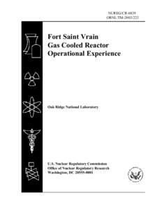 NUREG/CR-6839 ORNL/TM[removed]Fort Saint Vrain Gas Cooled Reactor Operational Experience