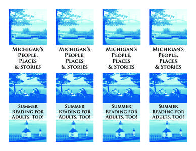 Michigan’s People, Places & Stories  Michigan’s