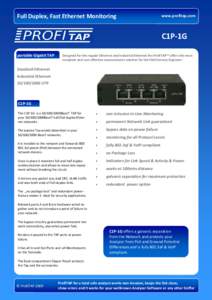 Full Duplex, Fast Ethernet Monitoring  www.profitap.com C1P-1G portable Gigabit TAP