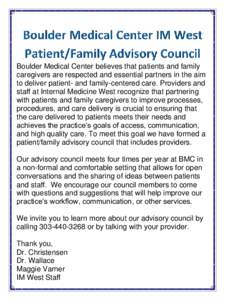 Boulder Medical Center believes that patients and family caregivers are respected and essential partners in the aim to deliver patient- and family-centered care. Providers and staff at Internal Medicine West recognize th