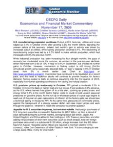 DECPG Daily Economics and Financial Market Commentary November 17, 2009 Mick Riordan (x31289), Cristina Savescu (x80812), Nadia Islam Spivak (x80504) Eung Ju Kim (x85804), Shane Streifel (x33867), Annette De Kleine (x347