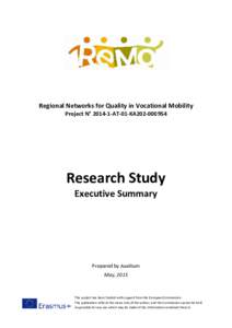 Regional Networks for Quality in Vocational Mobility Project N° AT-01-KA202Research Study Executive Summary