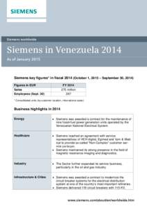 Siemens worldwide  Siemens in Venezuela 2014 As of JanuarySiemens key figures* in fiscalOctober 1, 2013 – September 30, 2014)
