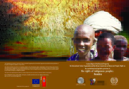 This publication provides an overview of status and trends regarding the constitutional, legislative and administrative protection of the rights of indigenous peoples in South Africa. This report provides the results of 