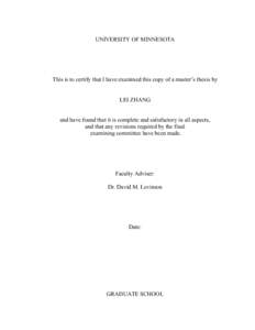 UNIVERSITY OF MINNESOTA  This is to certify that I have examined this copy of a master’s thesis by LEI ZHANG and have found that it is complete and satisfactory in all aspects, and that any revisions required by the fi