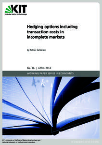 Hedging options including transaction costs in incomplete markets by Mher Safarian  No. 56 | APRIL 2014