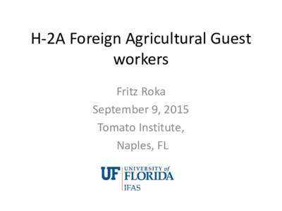 Employing foreign agricultural guest workers