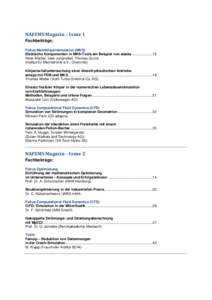 NAFEMS Magazin – Issue 1 Fachbeiträge: Fokus Mehrkörpersimulation (MKS) Elastische Komponenten in MKS-Tools am Beispiel von alaska ..................... 12 Peter Maißer, Uwe Jungnickel, Thomas Grund (Institut für M