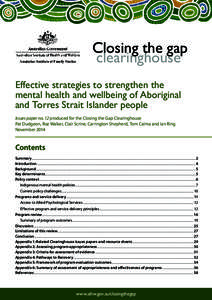 Closing the gap clearinghouse Effective strategies to strengthen the mental health and wellbeing of Aboriginal and Torres Strait Islander people Issues paper no. 12 produced for the Closing the Gap Clearinghouse